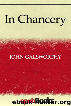 In Chancery by John Galsworthy