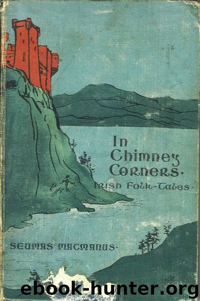 In Chimney Corners by Seumas MacManus