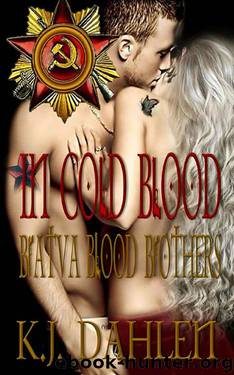 In Cold Blood (Bratva Brothers Book 2) by K.J. Dahlen