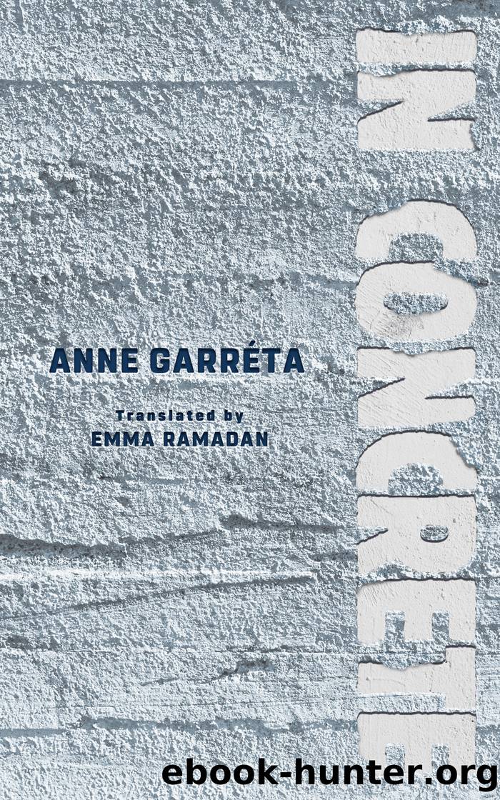 In Concrete by Anne Garréta