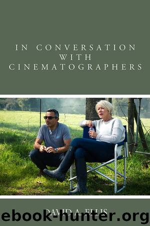 In Conversation with Cinematographers by Ellis David A