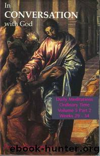 In Conversation with God â Volume 5 Part 2: Ordinary Time Weeks 29-34 by Fernandez Francis