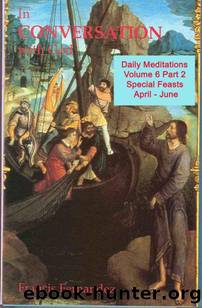 In Conversation with God â Volume 6 Part 2: Special Feasts: April â June by Fernandez Francis