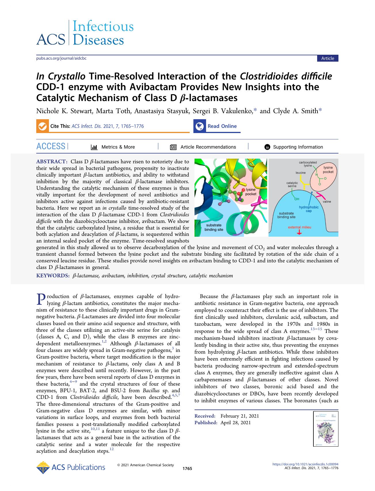 In Crystallo Time-Resolved Interaction of the Clostridioides difficile CDD-1 enzyme with Avibactam Provides New Insights into the Catalytic Mechanism of Class D Î²-lactamases by Nichole K. Stewart Marta Toth Anastasiya Stasyuk Sergei B. Vakulenko and Clyde A. Smith