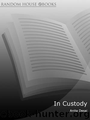 In Custody by Anita Desai