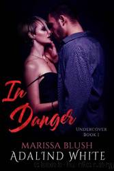 In Danger by Adalind White
