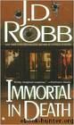 In Death 03: Immortal in Death by J. D. Robb