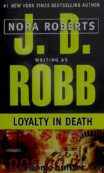 In Death 10: Loyalty in Death by J.D. Robb