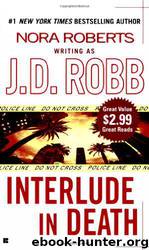 In Death 14: Interlude in Death by J. D. Robb