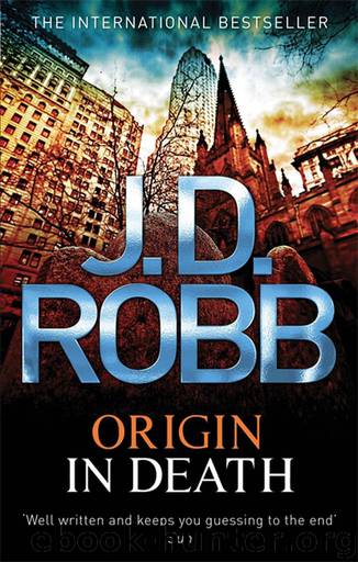 In Death 21 - Origin In Death by J. D. Robb