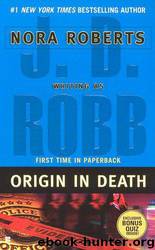 In Death 24: Origin in Death by J. D. Robb