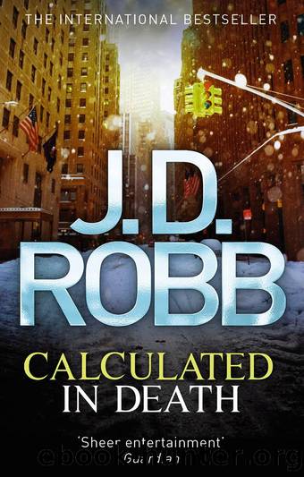 In Death 36 - Calculated in Death by J. D. Robb