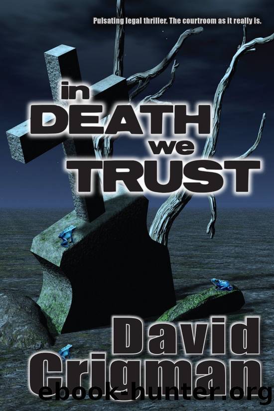 In Death We Trust by David Crigman