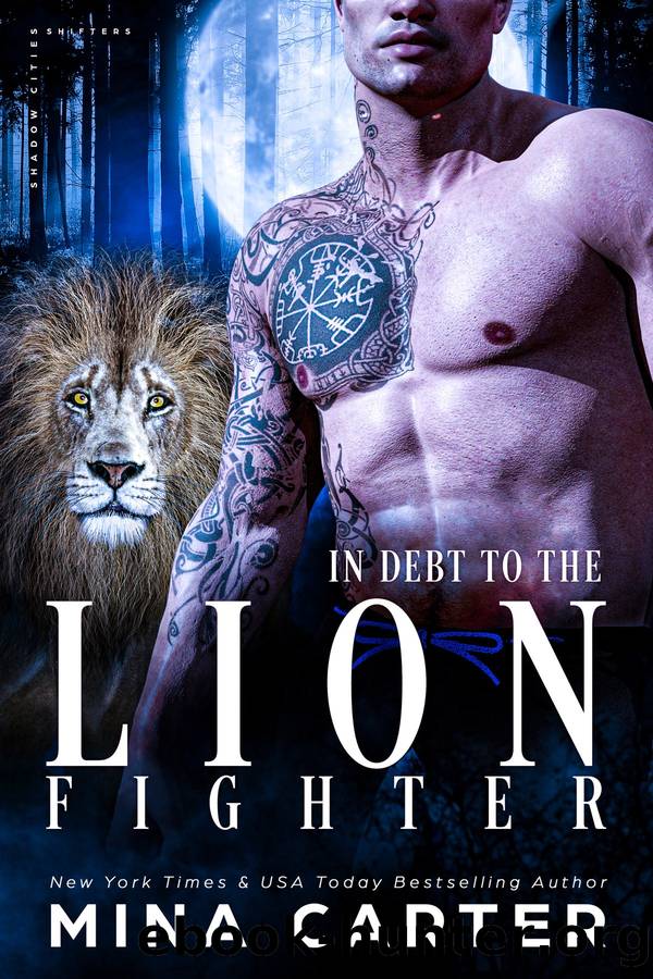 In Debt to the Lion Fighter by Mina Carter