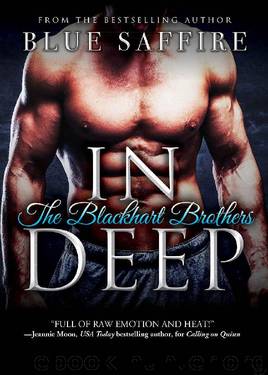 In Deep (The Blackhart Brothers) by Blue Saffire