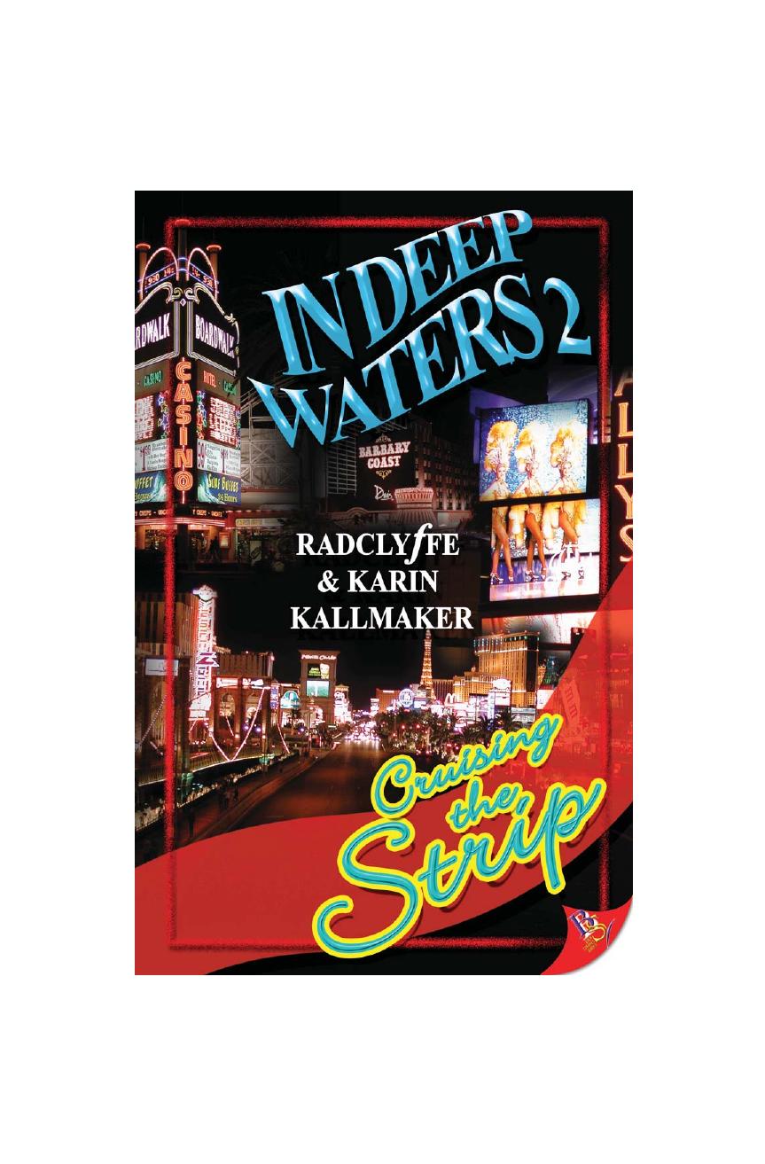 In Deep Waters 2: Cruising the Strip by Radclyffe && Karin Kallmaker