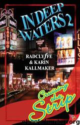 In Deep Waters 2: Cruising the Strip by Radclyffe;Karin Kallmaker