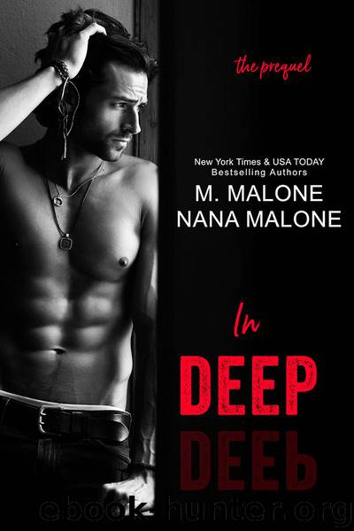 In Deep by M. Malone & Nana Malone