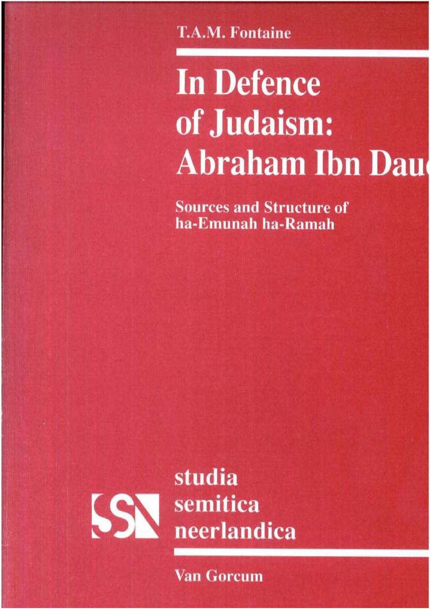 In Defence of Judaism. Sources and Structure of ha-Emunah ha-Ramah by T.A.M. Fontaine