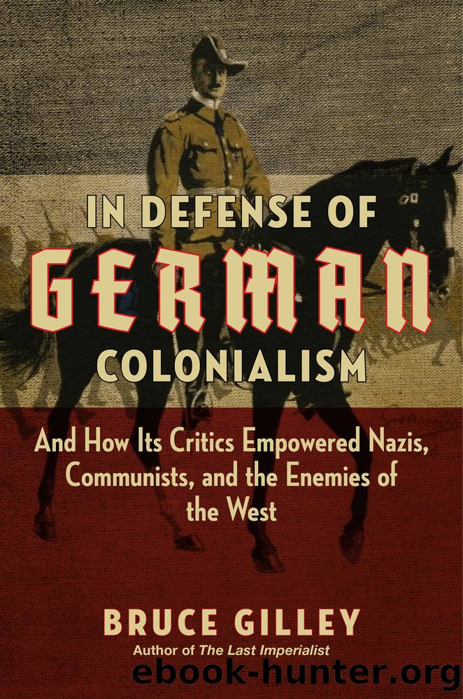 In Defense of German Colonialism by Bruce Gilley