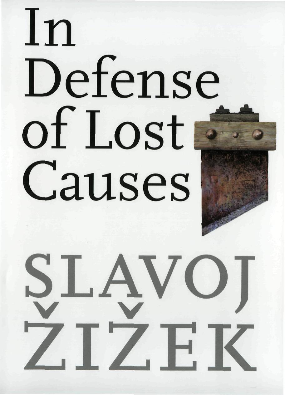 In Defense of Lost Causes by Slavoj Zizek