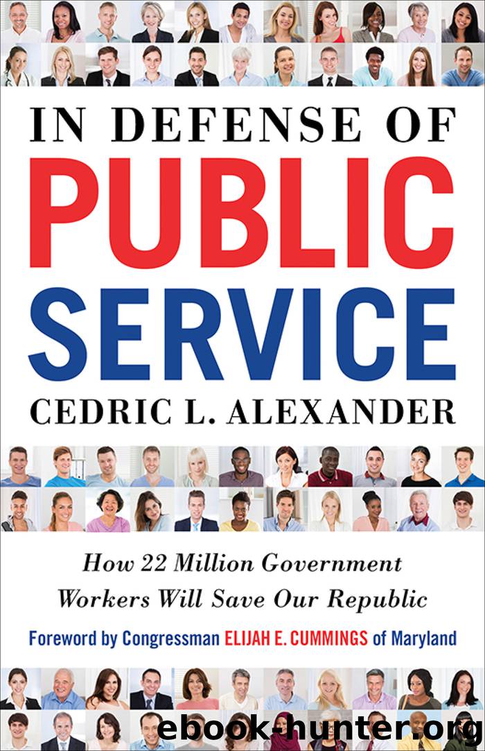 In Defense of Public Service by Cedric L. Alexander