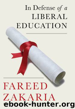 In Defense of a Liberal Education by Fareed Zakaria