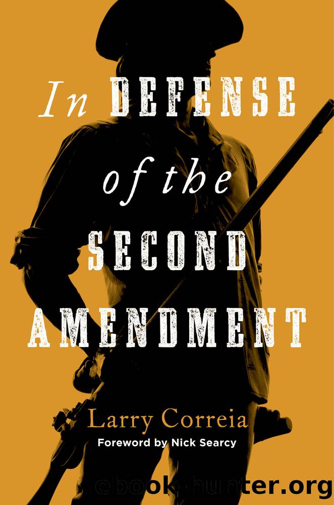 In Defense of the Second Amendment by Larry Correia