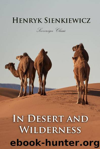 In Desert and Wilderness (World Classics) by Henryk Sienkiewicz