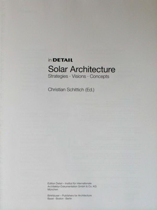In Detail Solar Architecture: Strategies Visions, Concepts by Schittich C. (ed.)