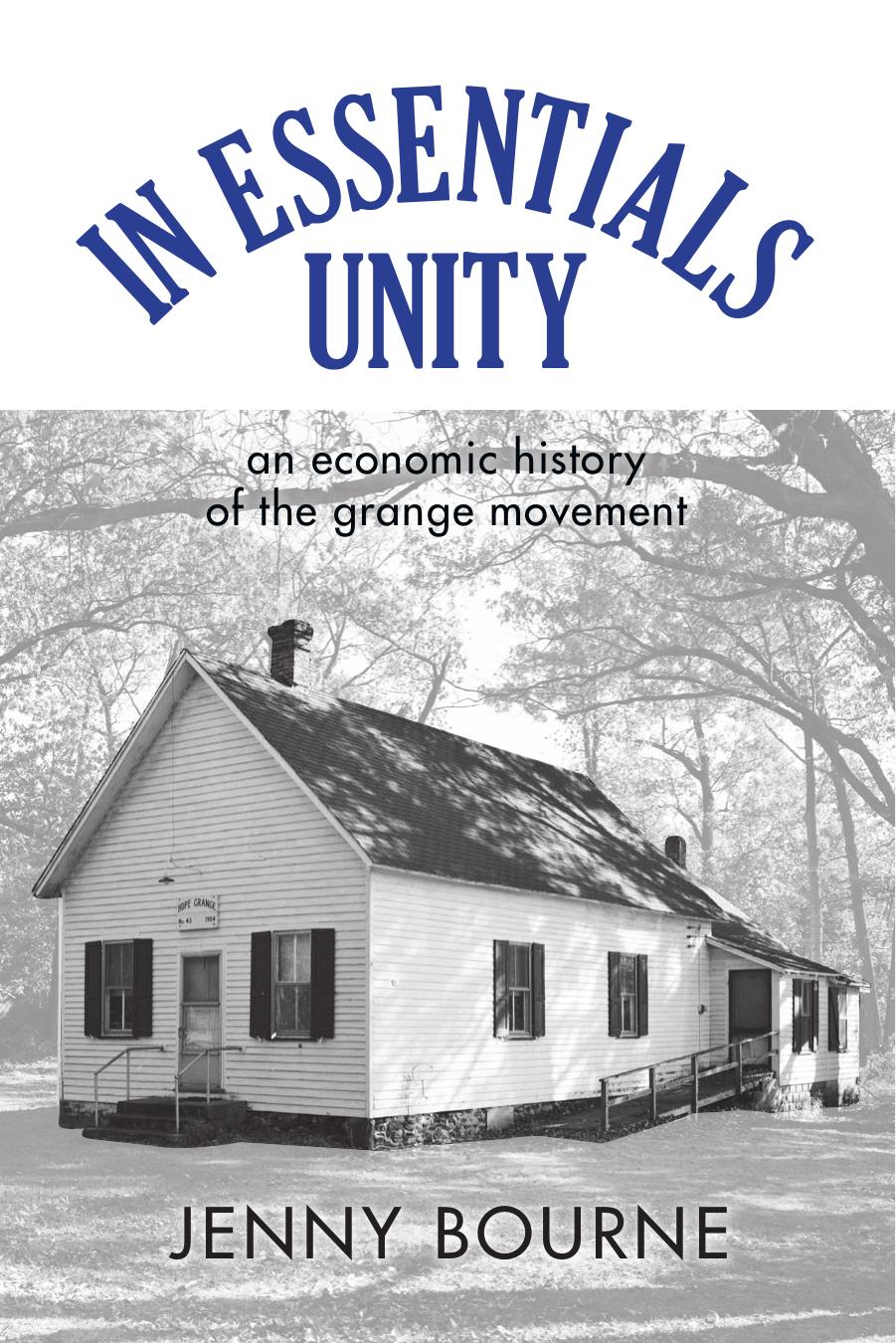 In Essentials, Unity : An Economic History of the Grange Movement by Jenny Bourne
