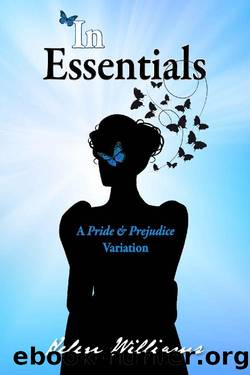 In Essentials: A Pride & Prejudice Variation by Helen Williams