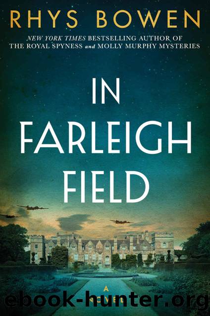 In Farleigh Field_A Novel of World War II by Rhys Bowen