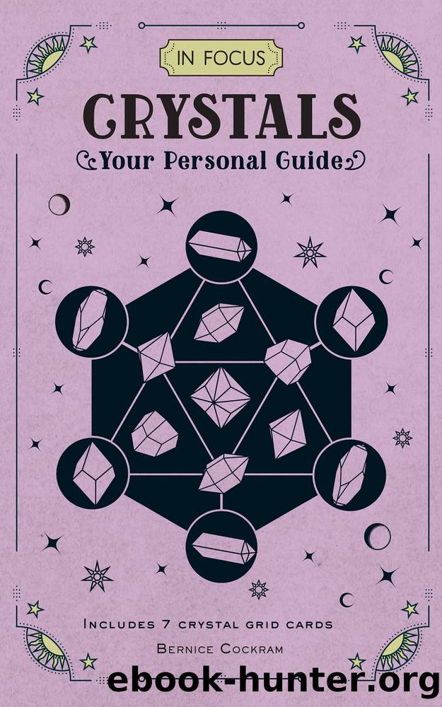 In Focus Crystals by Bernice Cockram