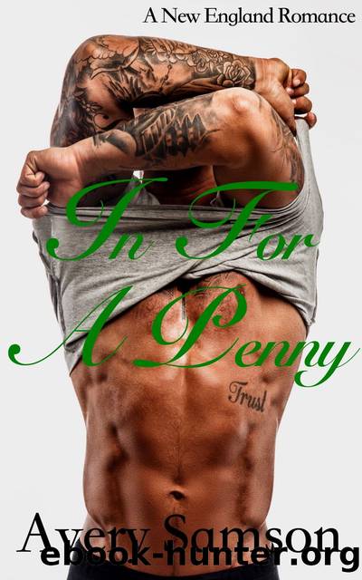 In For a Penny by Avery Samson