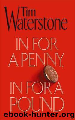In For a Penny, In For a Pound by Tim Waterstone