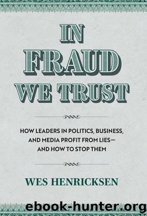 In Fraud We Trust by Wes Henricksen