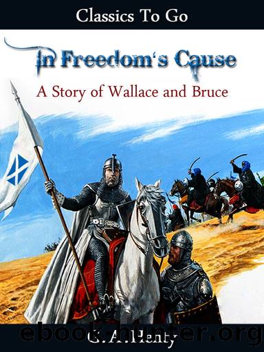 In Freedom's Cause by G. A. Henty