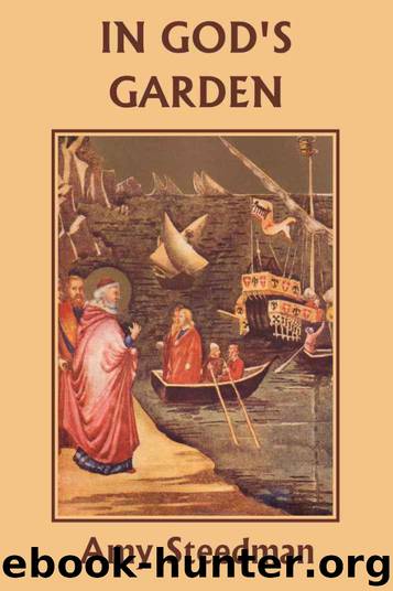 In God's Garden (Yesterday's Classics) by Steedman Amy