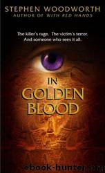 In Golden Blood by Stephen Woodworth