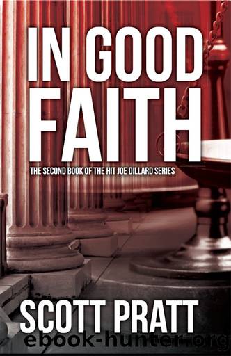 In Good Faith (Joe Dillard Series Book 2) by Scott Pratt