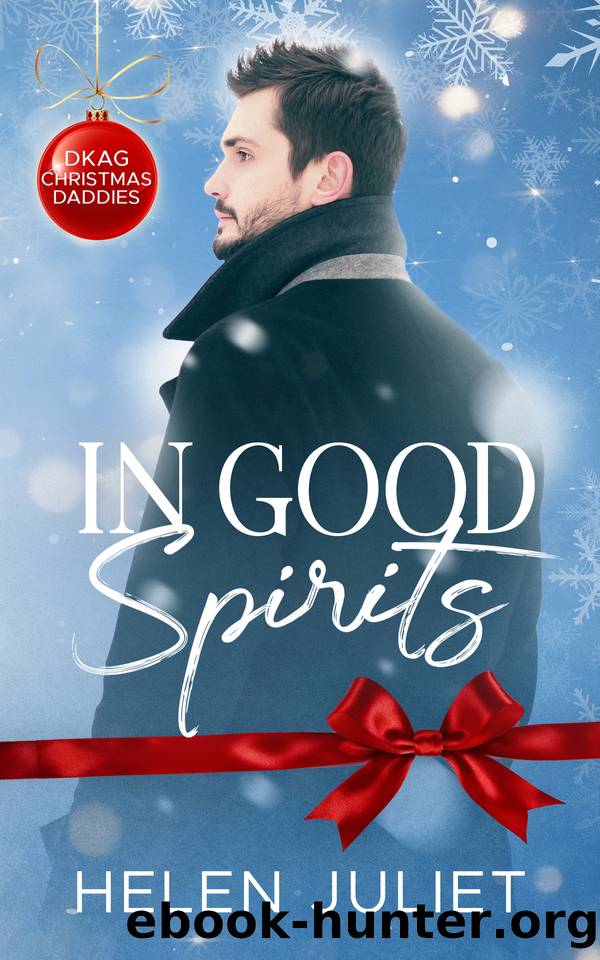 In Good Spirits: An MMMM Christmas Daddy Romance by Helen Juliet