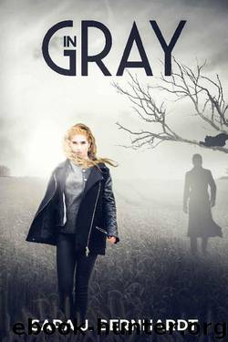 In Gray by Sara J. Bernhardt