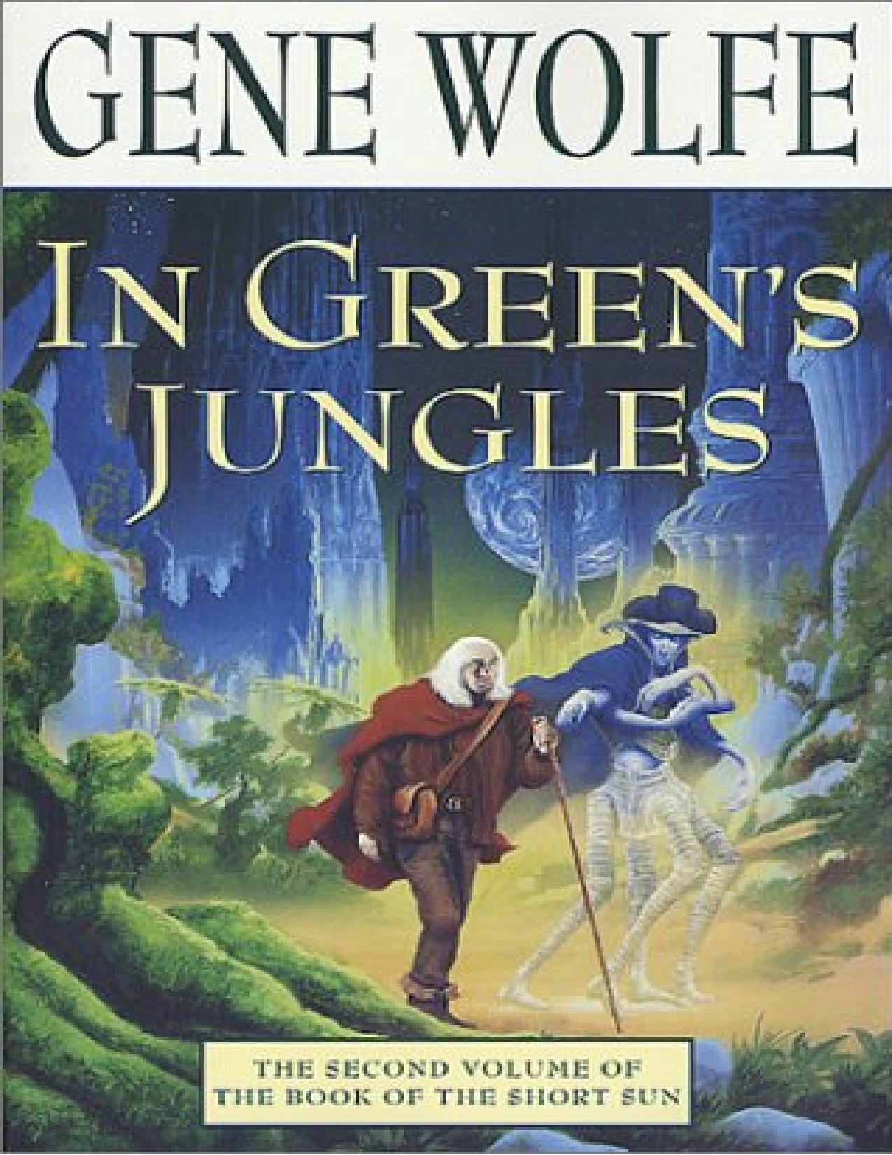 In Green's Jungles by Gene Wolfe