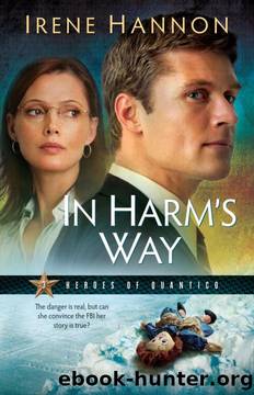 In Harm's Way (Heroes of Quantico Series, Book 3) by Irene Hannon