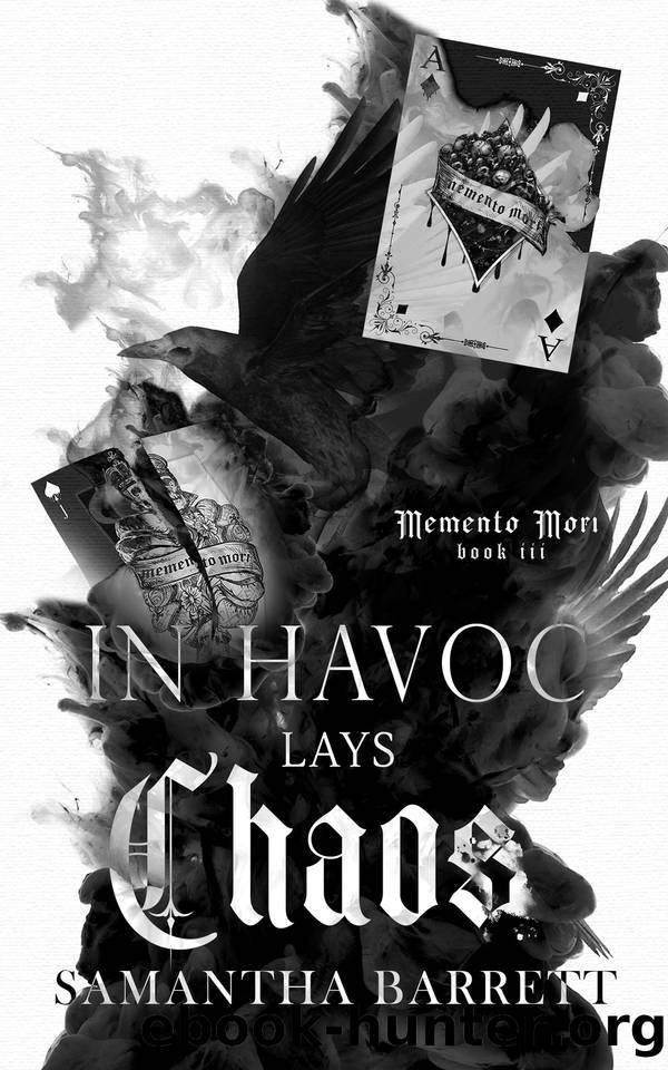 In Havoc Lays Chaos (Memento Mori Book 3) by Samantha Barrett