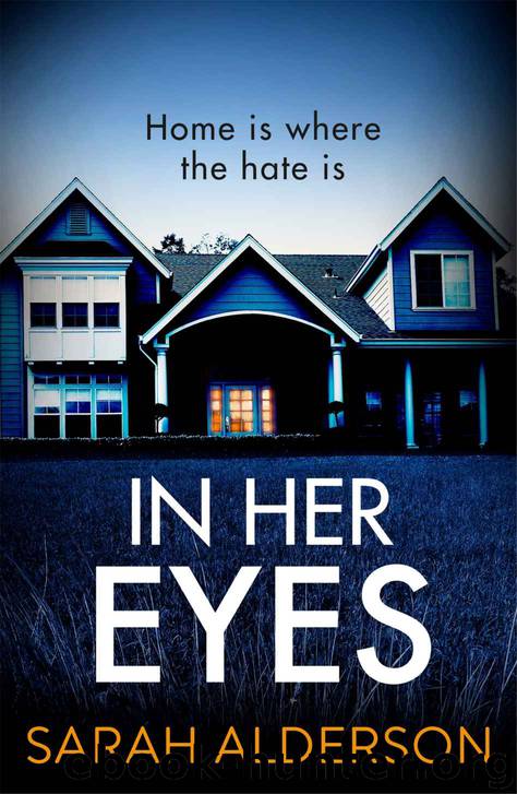 In Her Eyes: An Unputdownable, Twisty Psychological Thriller by Sarah Alderson