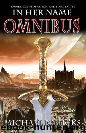 In Her Name (Omnibus Edition) by Michael R. Hicks