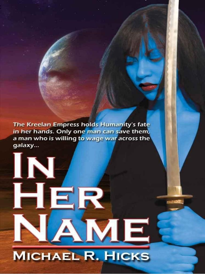In Her Name by Hicks Michael R