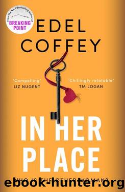 In Her Place: from the bestselling author of Breaking Point by Edel Coffey